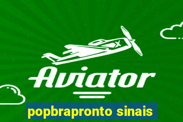 popbrapronto sinais